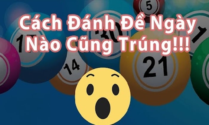 Cách đánh đề chắc thắng