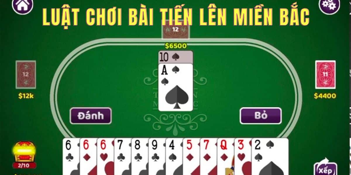 luật chơi bài tiến lên miền bắc