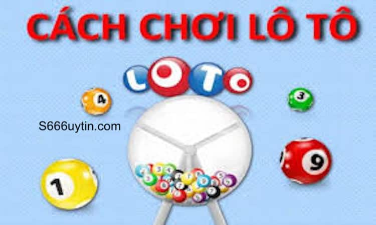 chơi lô tô 2 số như thế nào