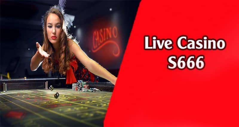 Sơ lược về nhà cái S666 casino