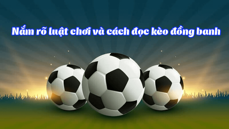 Nhược điểm của kèo đồng banh